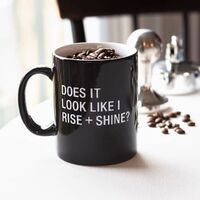 Say What? Mug - Rise & Shine