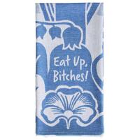 Blue Q Tea Towel - Eat Up Bitches