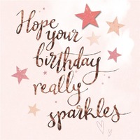 Hallmark Card - Hope Your Birthday Really Sparkles Card