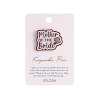 Splosh Wedding & Anniversary - Mother of the Bride Keepsake Pin